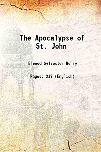 Stock image for The Apocalypse of St. John 1921 for sale by Books Puddle