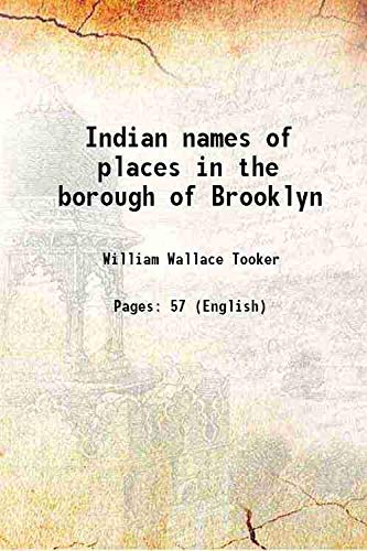 Stock image for Indian names of places in the borough of Brooklyn 1901 for sale by Books Puddle