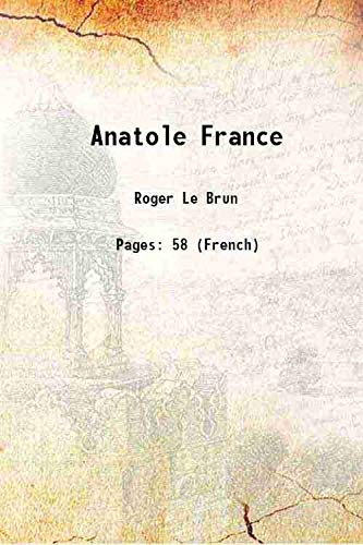 Beispielbild fr Anatole France 1904 zum Verkauf von Books Puddle