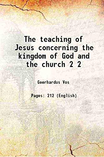 Stock image for The teaching of Jesus concerning the kingdom of God and the church Volume 2 1903 for sale by Books Puddle