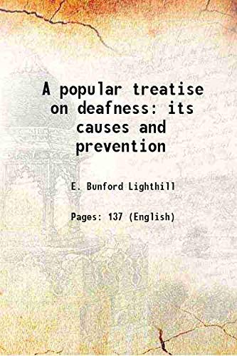 Stock image for A popular treatise on deafness: its causes and prevention 1862 for sale by Books Puddle