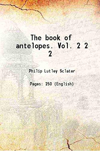 Stock image for The book of antelopes. Vol. 2 Volume 2 for sale by Books Puddle