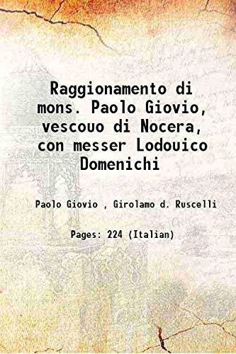 Beispielbild fr Raggionamento di mons. Paolo Giovio, vescouo di Nocera, con messer Lodouico Domenichi 1559 zum Verkauf von Books Puddle