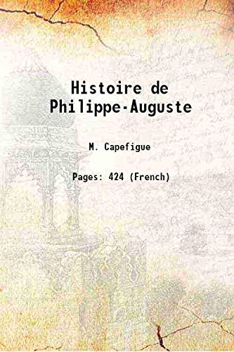 Imagen de archivo de Histoire de Philippe-Auguste 1829 a la venta por Books Puddle