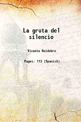 Imagen de archivo de La gruta del silencio 1913 a la venta por Books Puddle