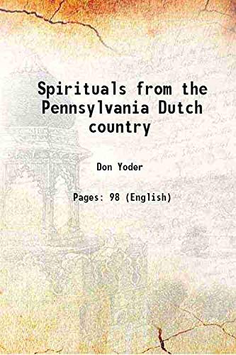 Stock image for Spirituals from the Pennsylvania Dutch country 1951 for sale by Books Puddle
