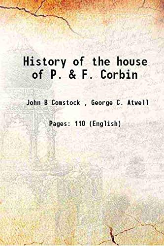 Stock image for History of the house of P. & F. Corbin 1904 for sale by Books Puddle