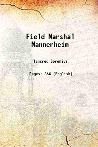 Imagen de archivo de Field Marshal Mannerheim 1940 a la venta por Books Puddle