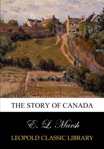 Imagen de archivo de The story of Canada a la venta por Books Puddle