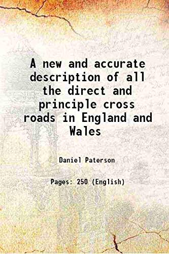 Imagen de archivo de A new and accurate description of all the direct and principle cross roads in England and Wales 1796 a la venta por Books Puddle