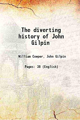 Beispielbild fr The diverting history of John Gilpin 1828 zum Verkauf von Books Puddle