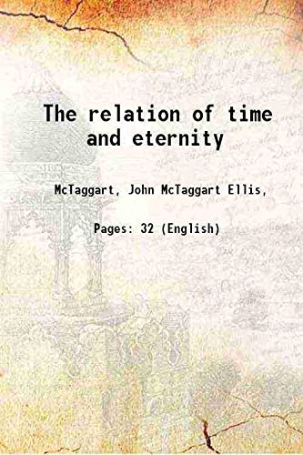 Stock image for The relation of time and eternity 1908 for sale by Books Puddle