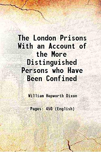 Beispielbild fr The London Prisons With an Account of the More Distinguished Persons who Have Been Confined 1850 zum Verkauf von Books Puddle