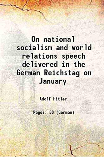 9789333475525: On national socialism and world relations speech delivered in the German Reichstag on January 1937