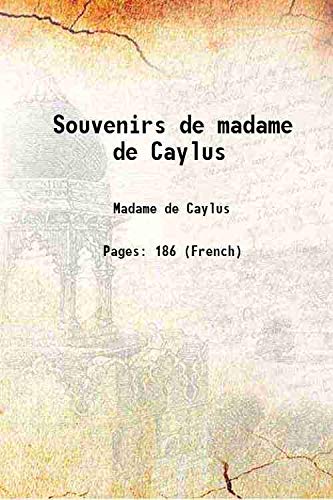 Stock image for Souvenirs de madame de Caylus 1770 for sale by Books Puddle