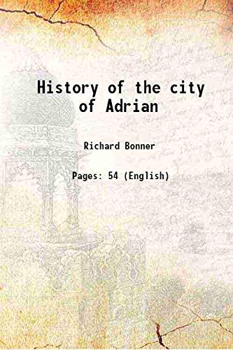 Stock image for History of the city of Adrian 1874 for sale by Books Puddle