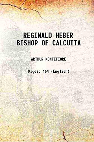 Beispielbild fr REGINALD HEBER BISHOP OF CALCUTTA zum Verkauf von Books Puddle