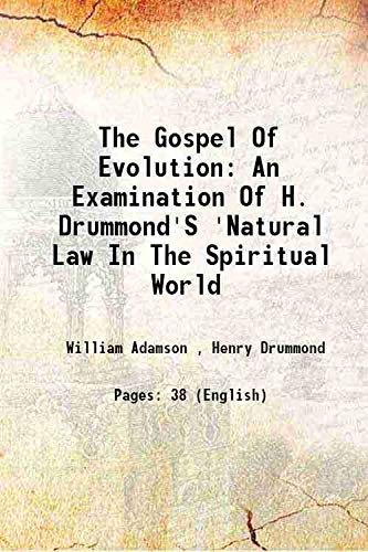 Beispielbild fr The Gospel Of Evolution: An Examination Of H. Drummond'S 'Natural Law In The Spiritual World 1885 zum Verkauf von Books Puddle