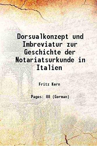 Imagen de archivo de Dorsualkonzept und Imbreviatur zur Geschichte der Notariatsurkunde in Italien 1906 a la venta por Books Puddle