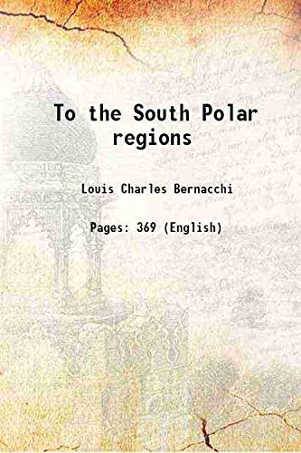 Stock image for To the South Polar regions 1901 for sale by Books Puddle