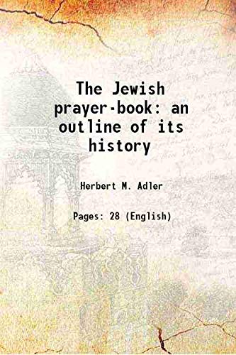 Stock image for The Jewish prayer-book an outline of its history 1922 for sale by Books Puddle