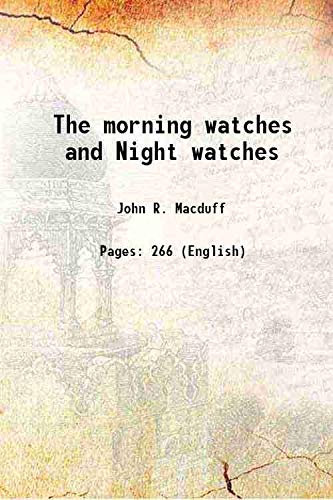 Stock image for The morning watches and Night watches 1855 for sale by Books Puddle