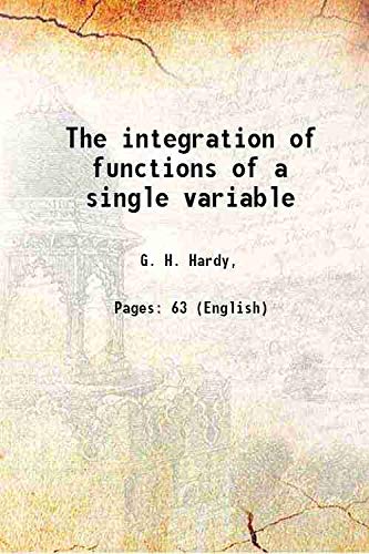 Stock image for The integration of functions of a single variable 1905 for sale by Books Puddle