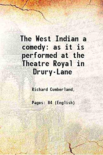 Stock image for The West Indian a comedy as it is performed at the Theatre Royal in Drury-Lane 1792 for sale by Books Puddle