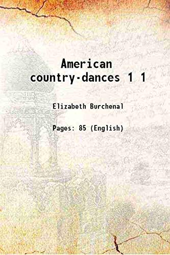 Imagen de archivo de American country-dances Volume 1 1918 a la venta por Books Puddle