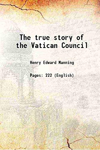 Beispielbild fr The true story of the Vatican Council 1877 zum Verkauf von Books Puddle