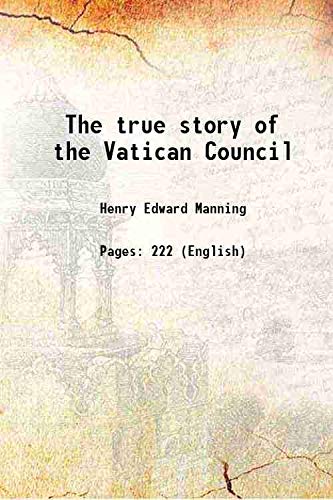 Imagen de archivo de The true story of the Vatican Council 1877 a la venta por Books Puddle