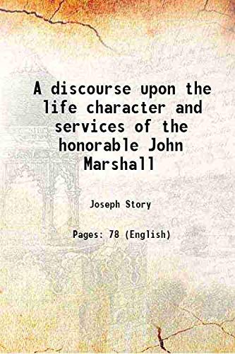 9789333484473: A discourse upon the life character and services of the honorable John Marshall 1835