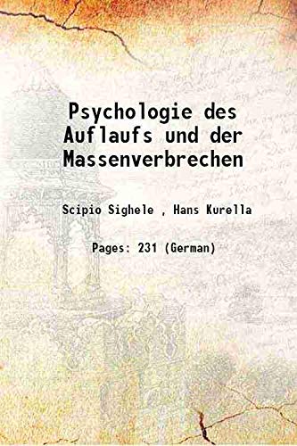 9789333484695: Psychologie des Auflaufs und der Massenverbrechen 1897