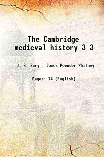 Beispielbild fr The Cambridge medieval history Volume 3 1911 zum Verkauf von Books Puddle