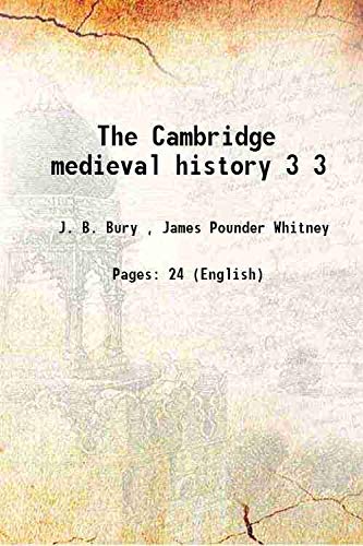 Stock image for The Cambridge medieval history Volume 3 1911 for sale by Books Puddle