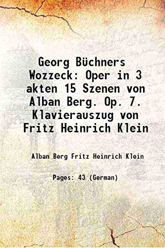 9789333485371: Georg Bchners Wozzeck Oper in 3 akten 15 Szenen von Alban Berg. Op. 7. Klavierauszug von Fritz Heinrich Klein