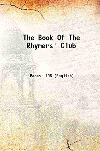 Beispielbild fr The Book Of The Rhymers' Club 1892 zum Verkauf von Books Puddle