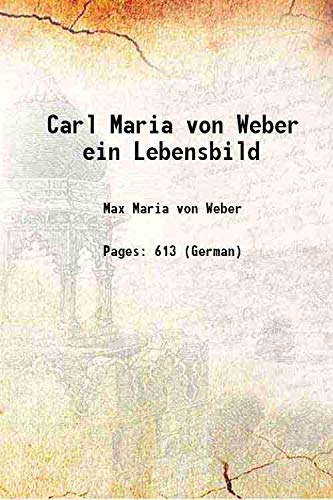 Imagen de archivo de Carl Maria von Weber ein Lebensbild 1864 a la venta por Books Puddle