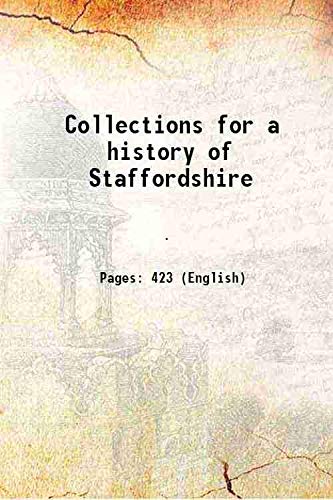 Stock image for Collections for a history of Staffordshire 1912 for sale by Books Puddle