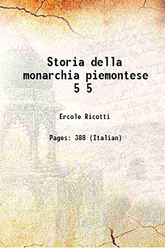 Stock image for Storia della monarchia piemontese Volume 5 1869 for sale by Books Puddle