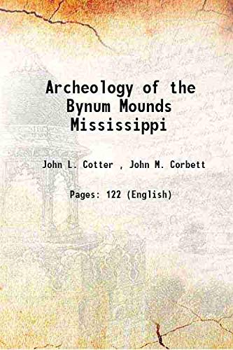 Beispielbild fr Archeology of the Bynum Mounds Mississippi zum Verkauf von Books Puddle