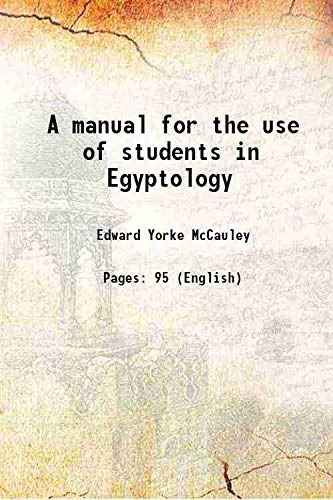 Stock image for A manual for the use of students in Egyptology for sale by Books Puddle