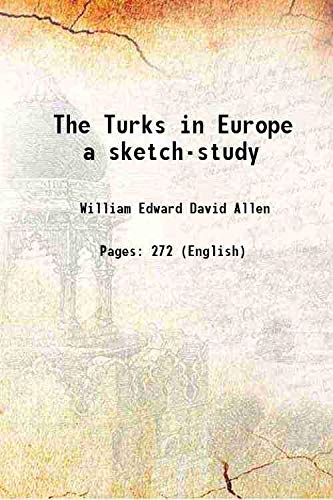 Beispielbild fr The Turks in Europe a sketch-study 1919 zum Verkauf von Books Puddle