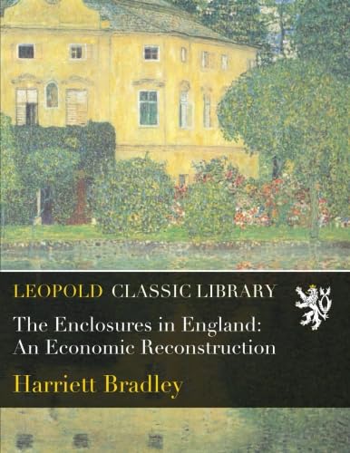 9789333490122: The Enclosures in England: An Economic Reconstruction