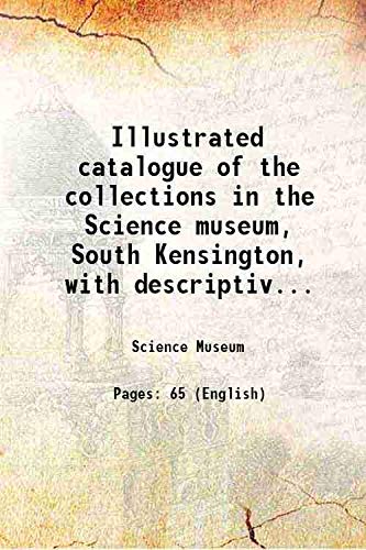 Stock image for Illustrated catalogue of the collections in the Science museum, South Kensington, with descriptive and historical notes. Machine tools 1920 for sale by Books Puddle