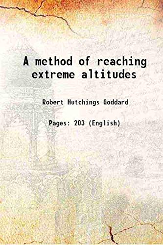 Imagen de archivo de A method of reaching extreme altitudes 1919 a la venta por Books Puddle