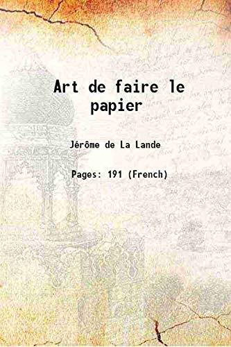 Stock image for Art de faire le papier 1820 for sale by Books Puddle