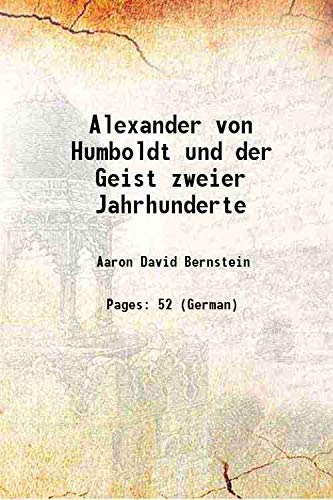 Beispielbild fr Alexander von Humboldt und der Geist zweier Jahrhunderte 1869 zum Verkauf von Books Puddle