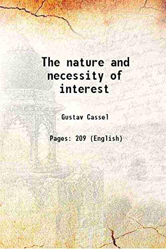 Beispielbild fr The nature and necessity of interest 1903 zum Verkauf von Books Puddle