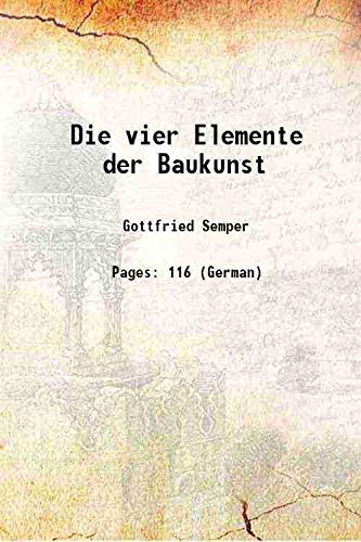 Stock image for Die vier Elemente der Baukunst 1851 for sale by Books Puddle